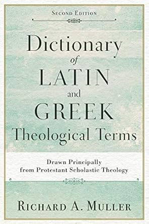 Cover of Dictionary of Latin and Greek Theological Terms by Richard A. Muller